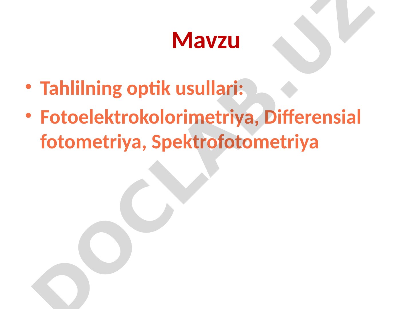 Tahlilning optik usullari: Fotoelektrokolorimetriya, Differensial fotometriya, Spektrofotometriya