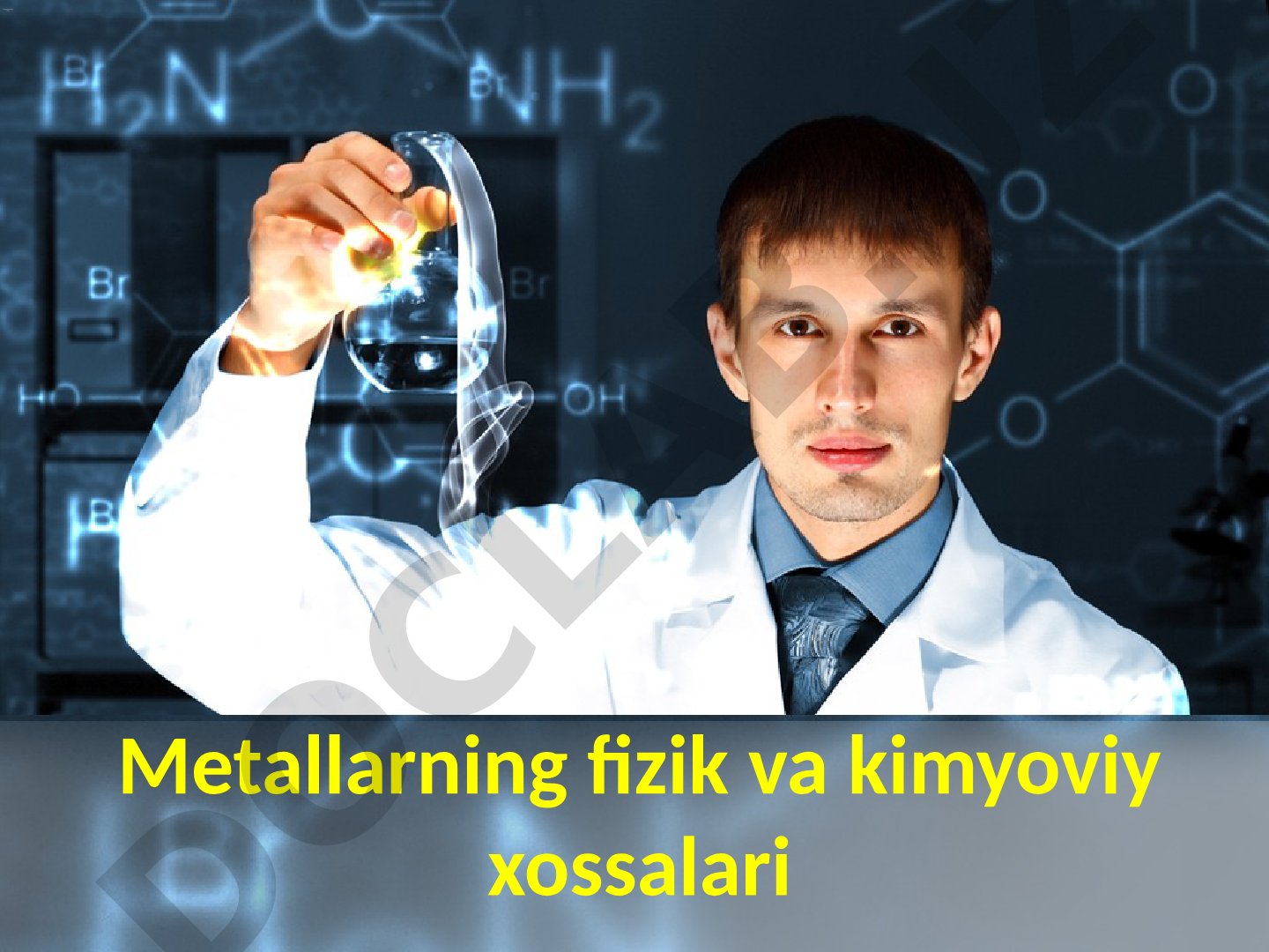 Metallarning fizik va kimyoviy xossalari