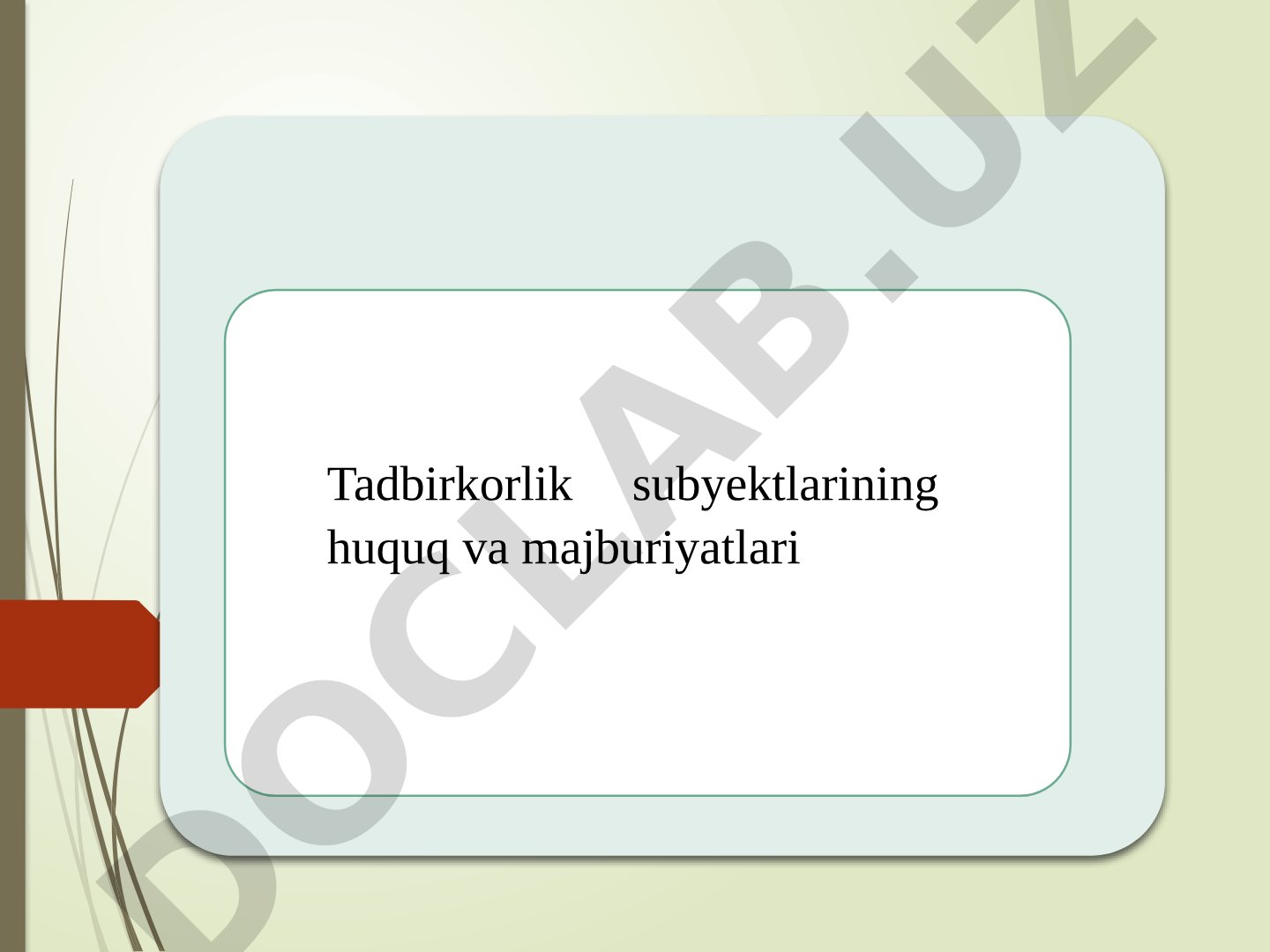 Tadbirkorlik subyektlarining huquq va majburiyatlari