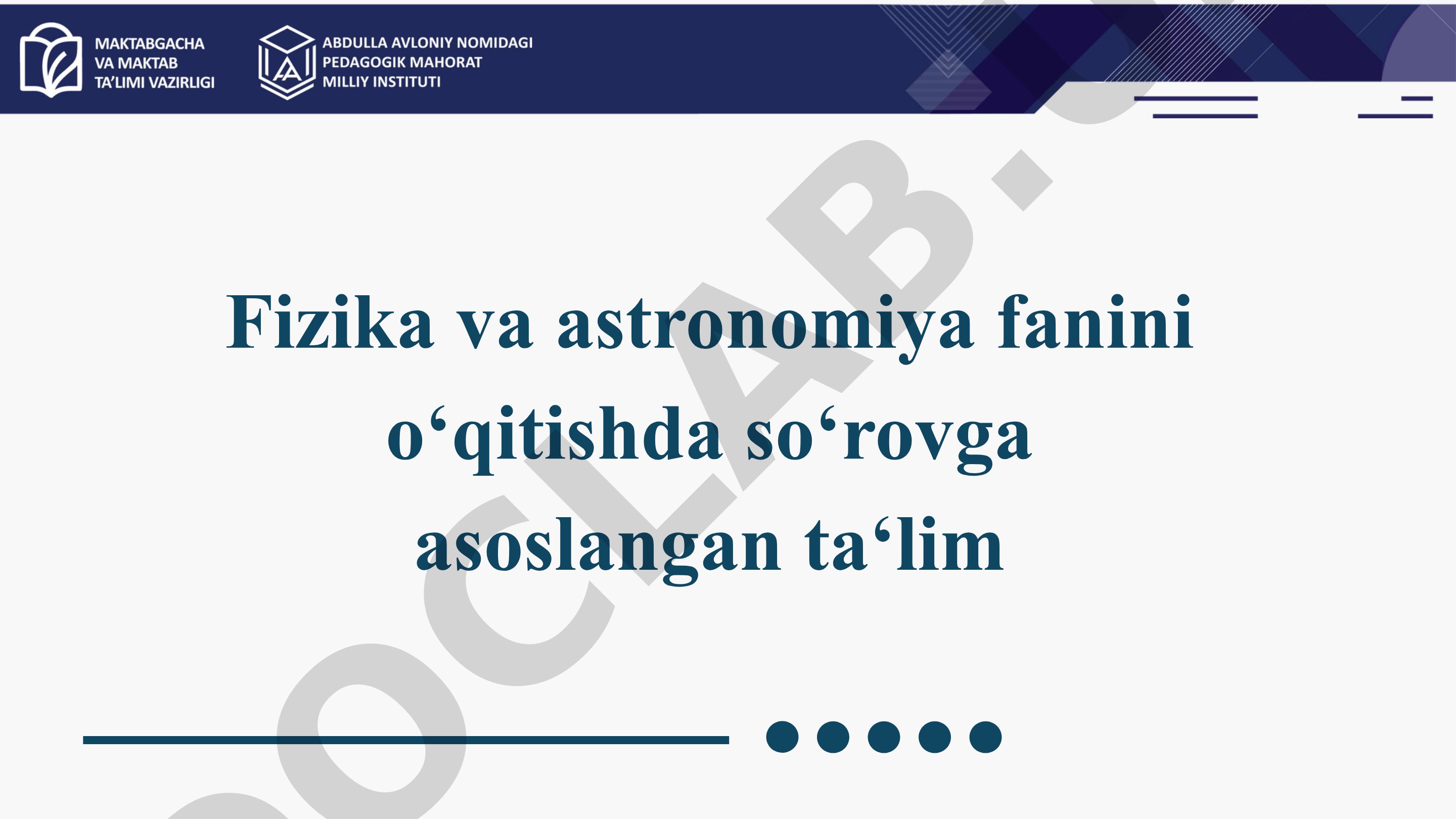 Fizika va astronomiya fanini o‘qitishda so‘rovga asoslangan ta'lim