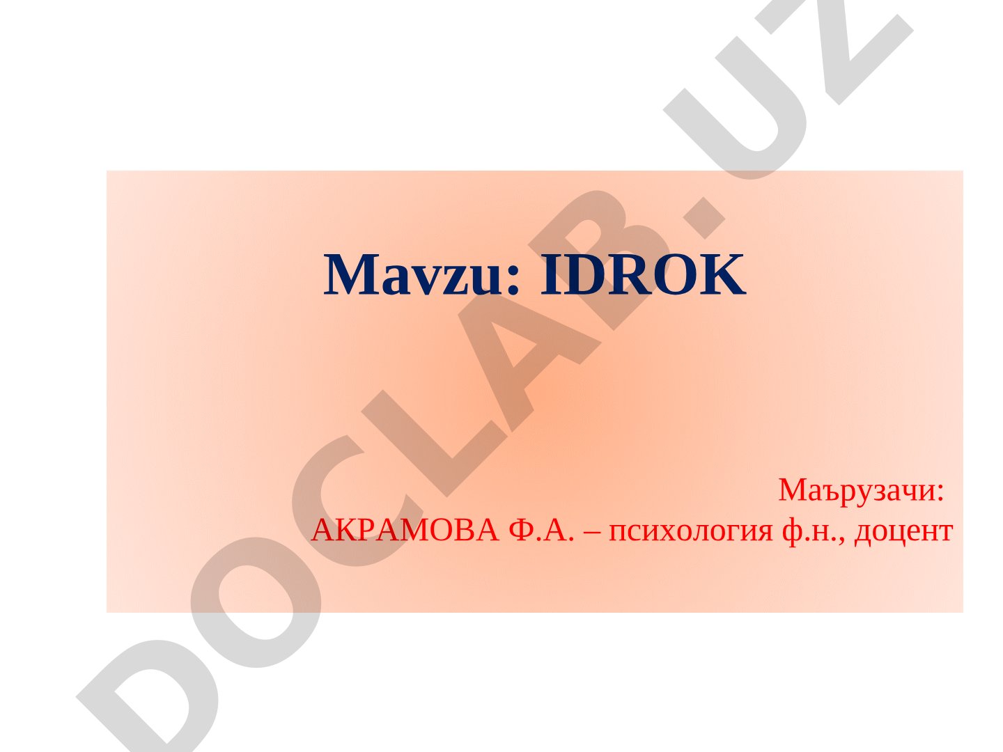 IDROK Маърузачи: АКРАМОВА Ф