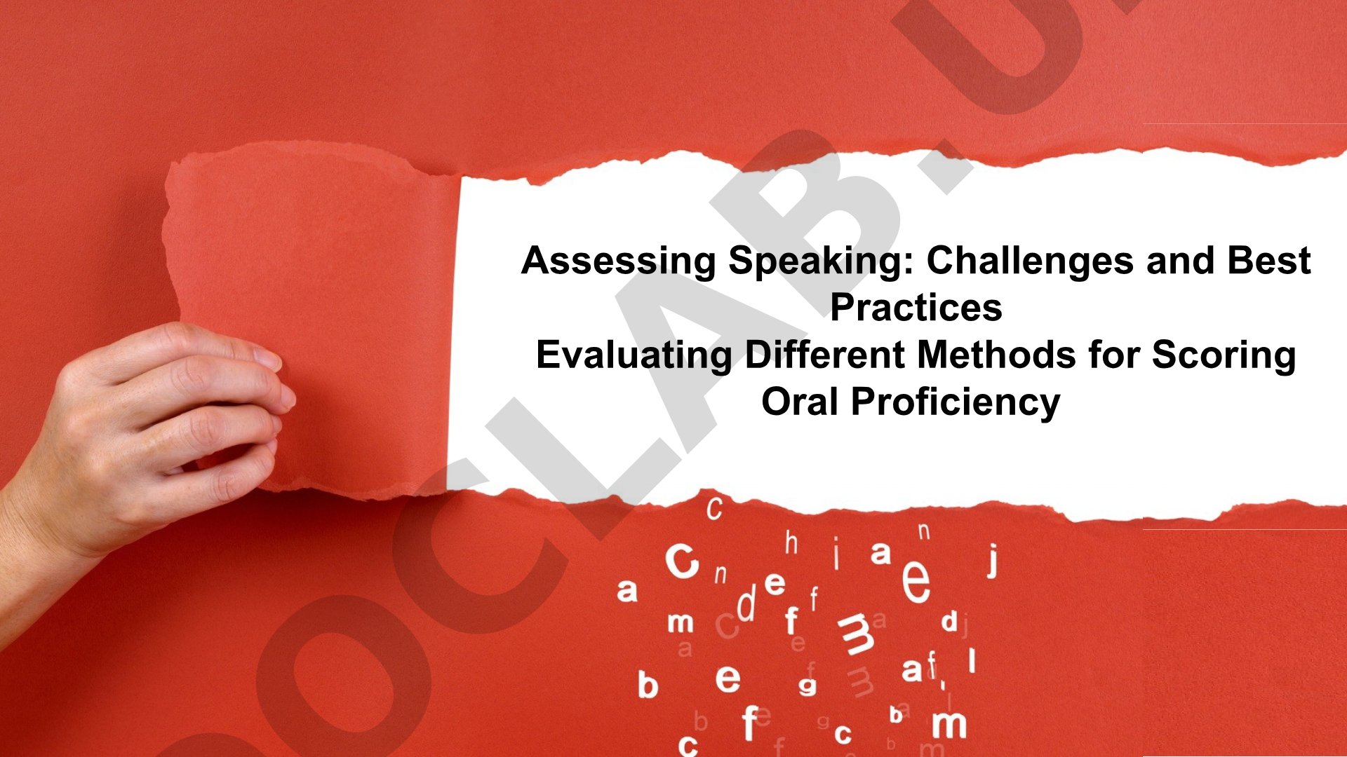 Assessing Speaking: Challenges and Best Practices