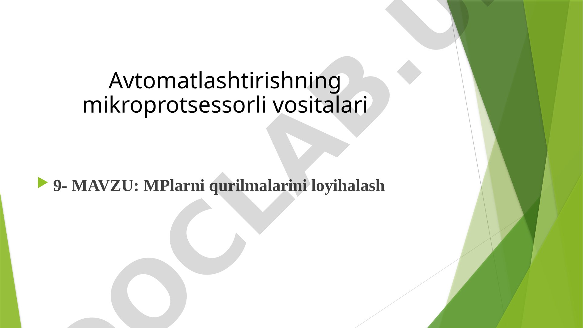 Mikroprotsessorli qurilmalarni loyihalashning asosiy bosqichlari