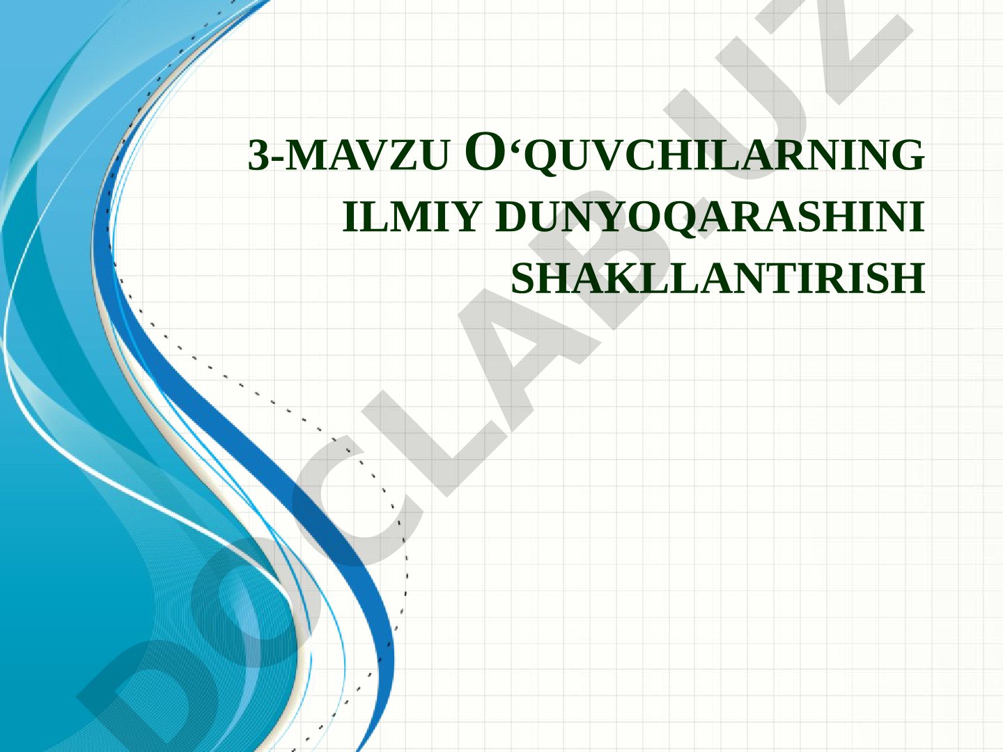 O‘quvchilarning ilmiy dunyoqarashini shakllantirish