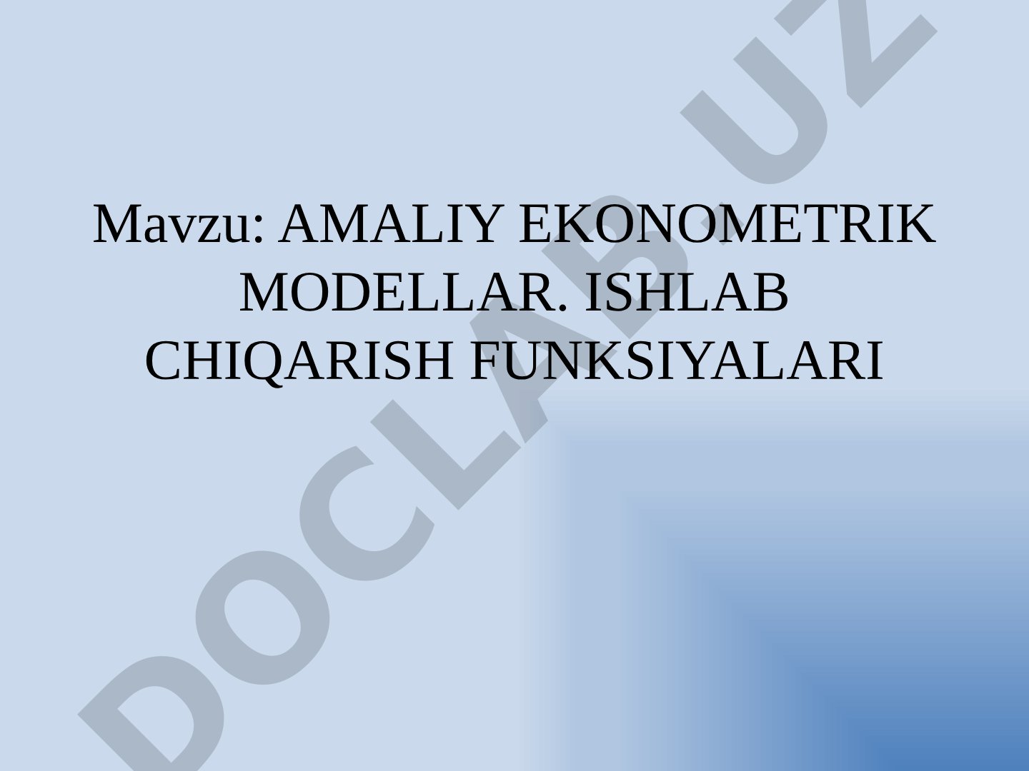 AMALIY EKONOMETRIK MODELLAR. ISHLAB CHIQARISH FUNKSIYALARI
