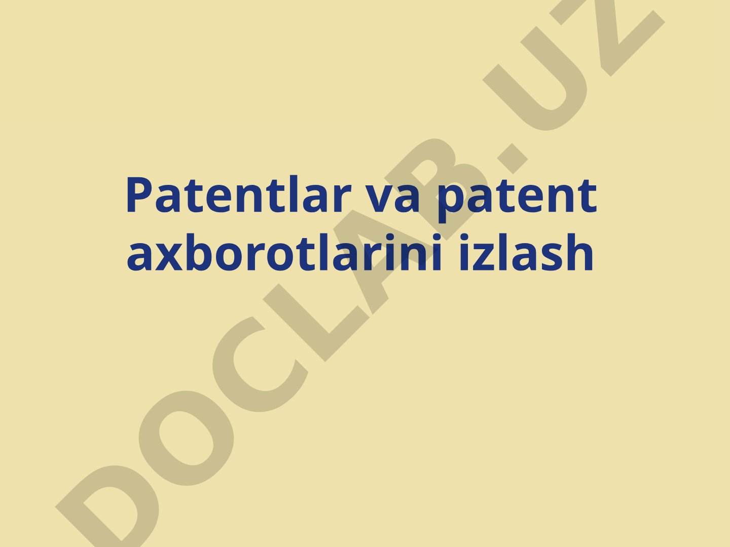 Patentlar va patent axborotlarini izlash