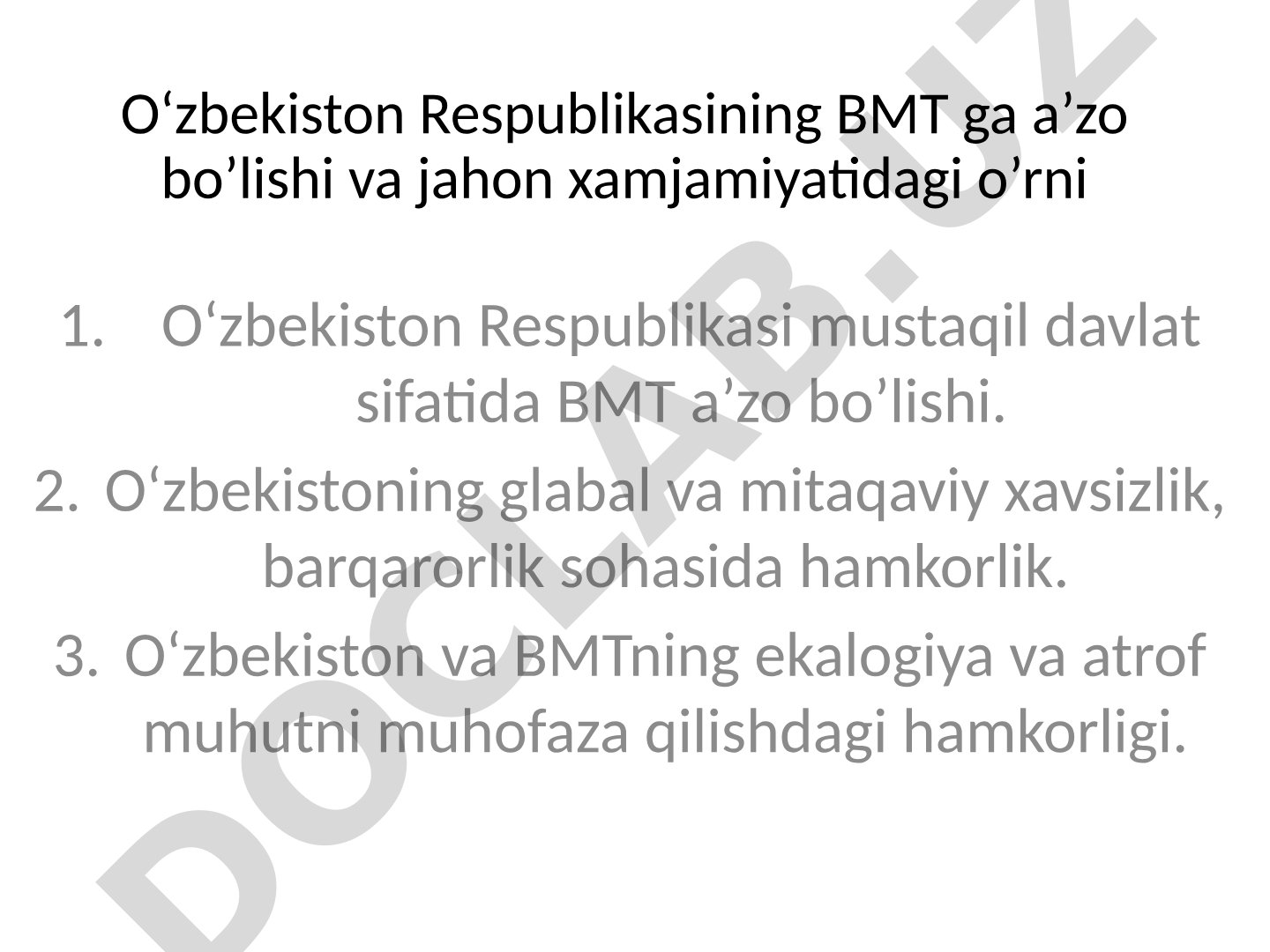 O‘zbekiston Respublikasining BMT ga a’zo bo’lishi va jahon xamjamiyatidagi o’rni