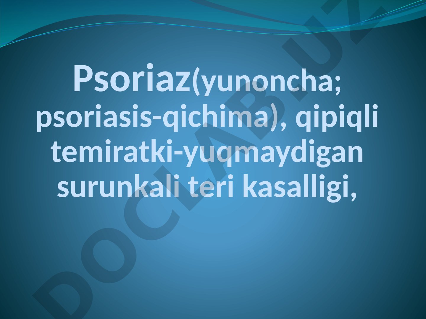 Psoriaz (qipiqli temiratki) teri kasalligi klinikasi va elementlari