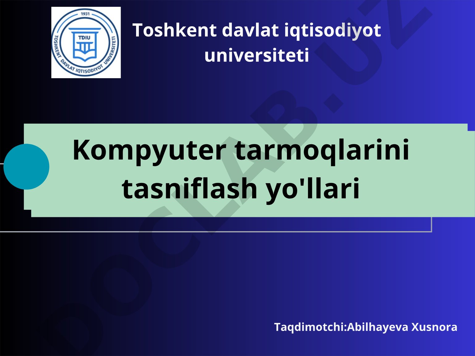 Kompyuter tarmoqlari va ularning mohiyati
