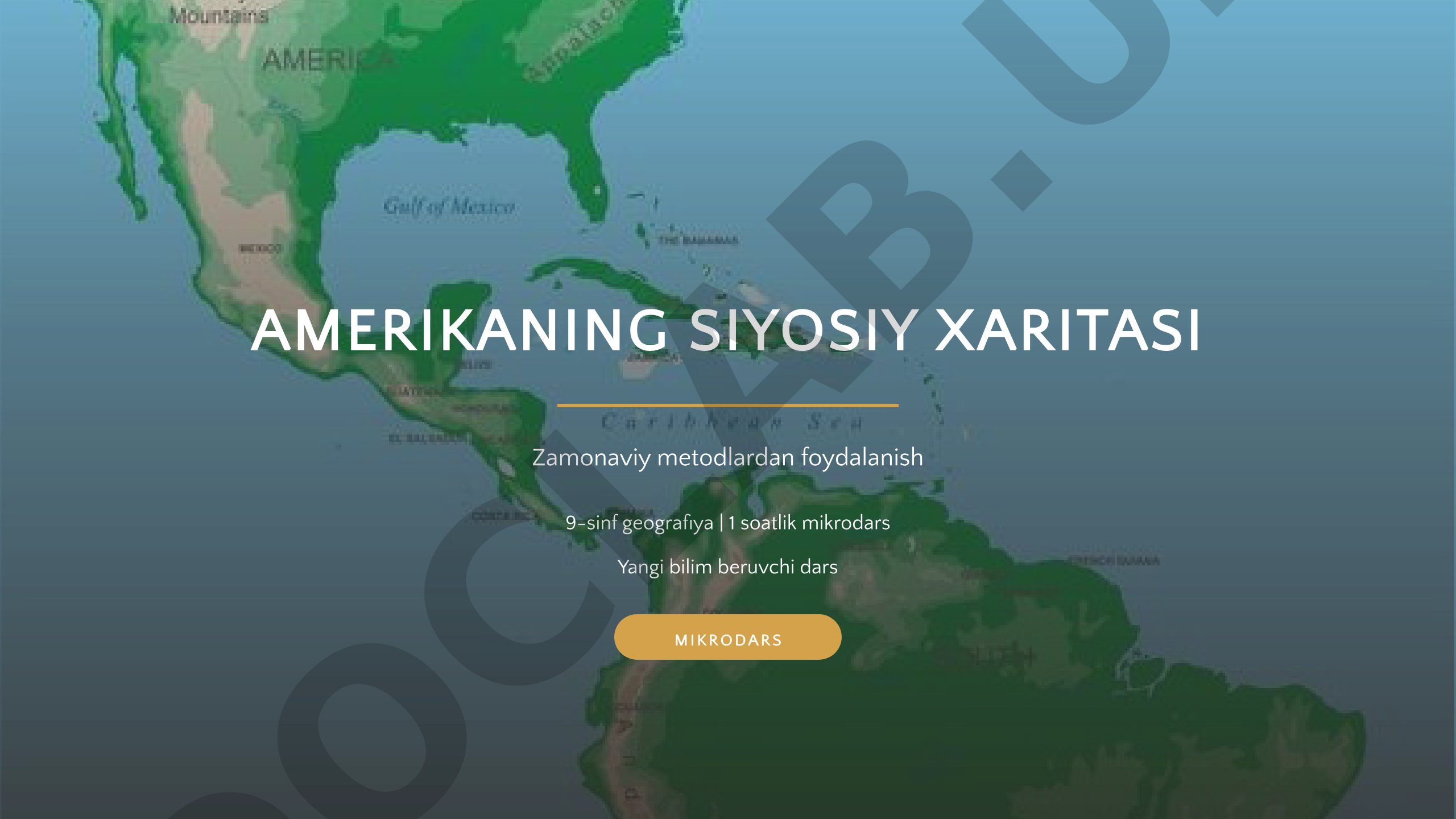 Amerikaning siyosiy xaritasi mavzusini o'qitishda zamonaviy metodlardan foydalanish