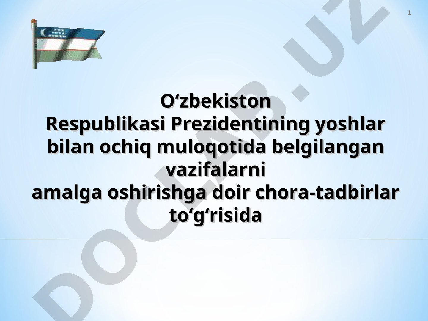 Yoshlar bilan ochiq muloqotda belgilangan vazifalarni amalga oshirish chora-tadbirlari