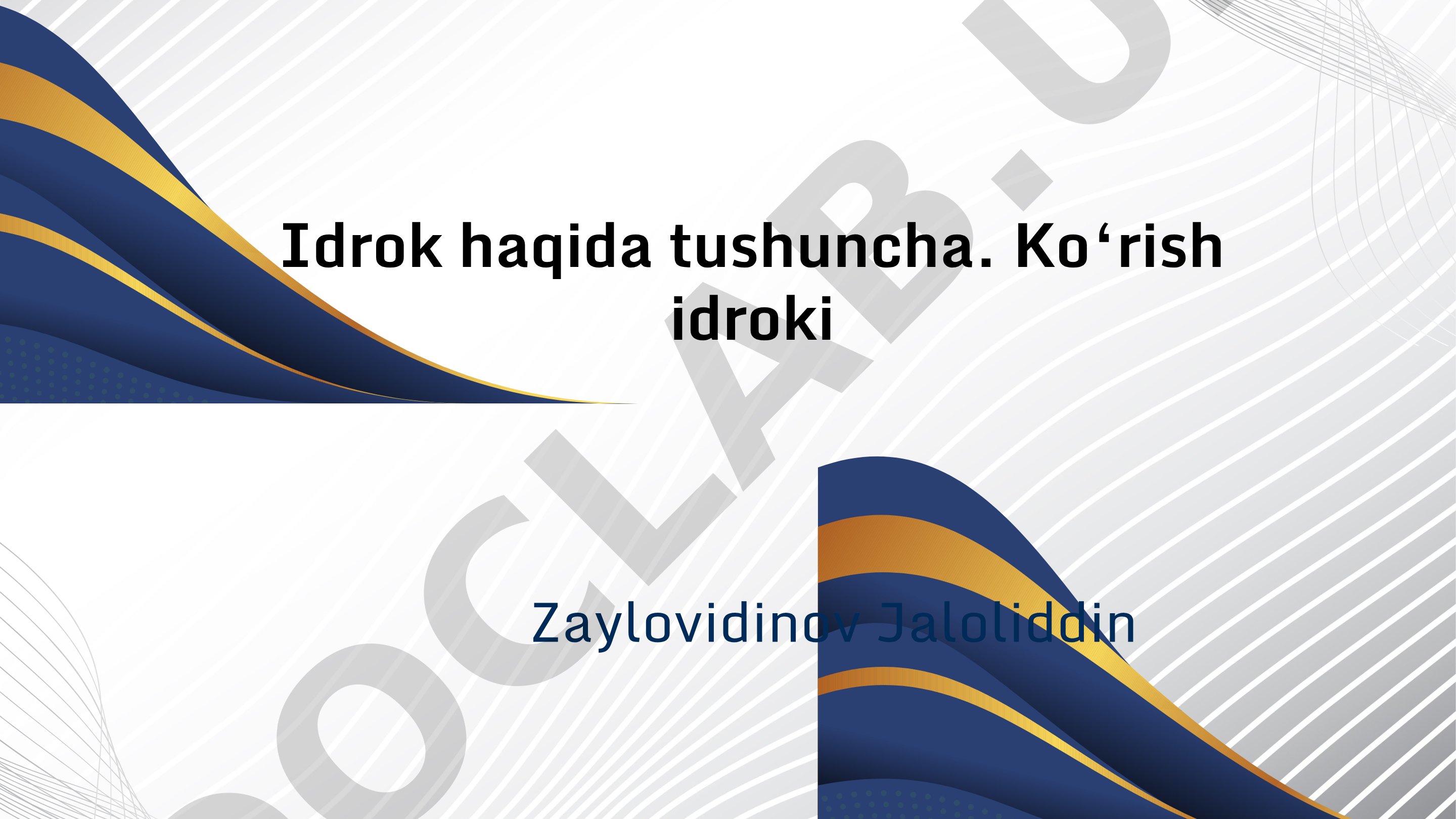 Idrok haqida tushuncha