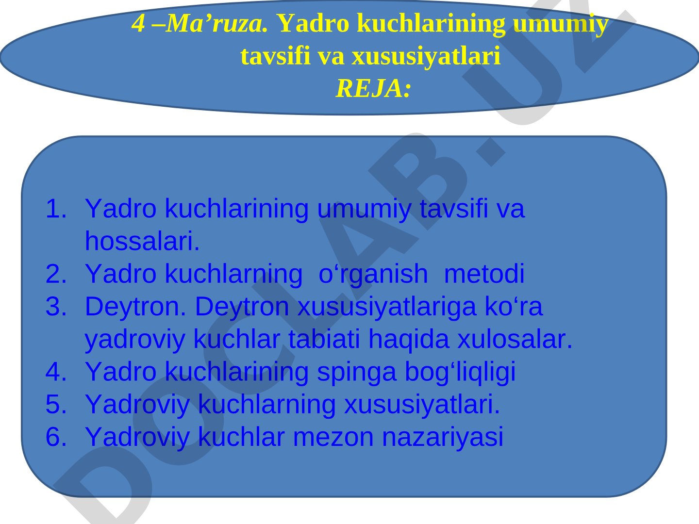 Yadro kuchlarining umumiy tavsifi va xususiyatlari