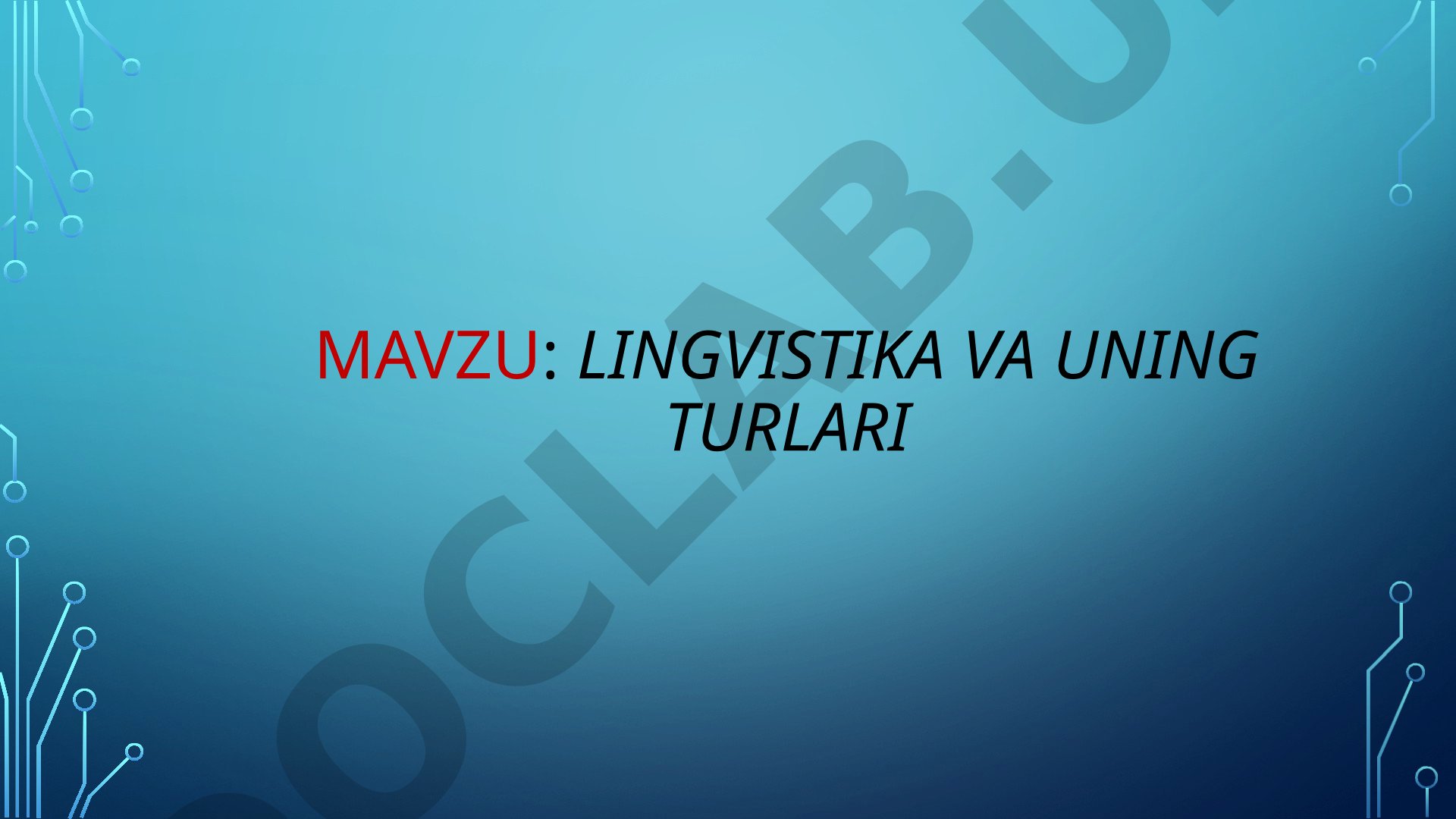 Lingvistika va uning turlari