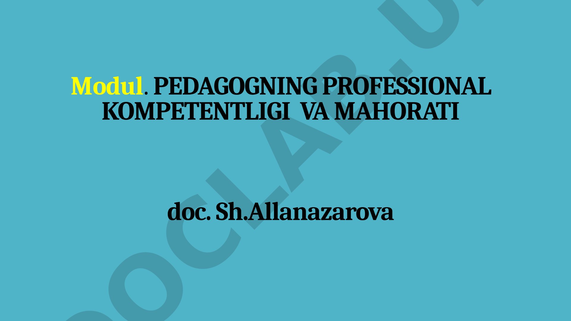 Pedagog faoliyatning maqsad va vazifalari