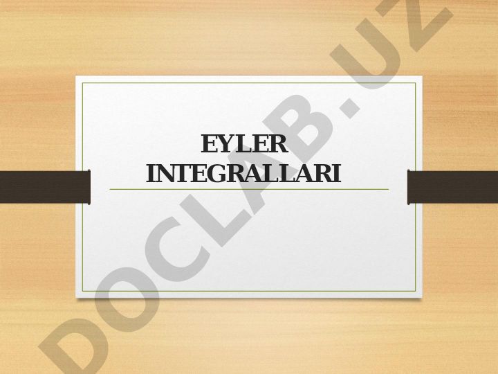 Eyler integrallari, Beta va Gamma funksiyalari