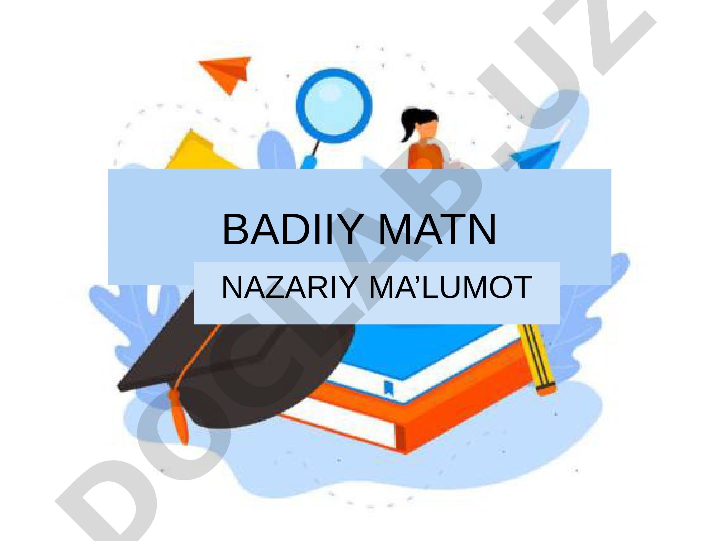 Badiiy matn nazariy ma’lumot