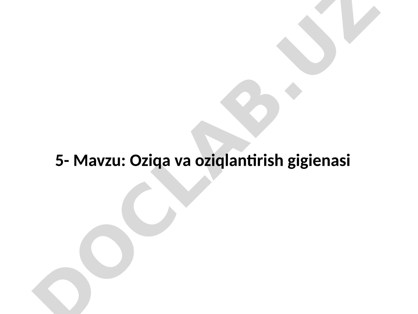 Oziqa va oziqlantirish gigienasi