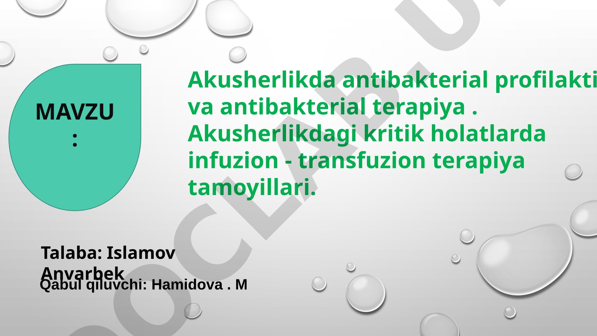 Akusherlikda antibakterial profilaktika va terapiya hamda infuzion-transfuzion terapiya tamoyillari