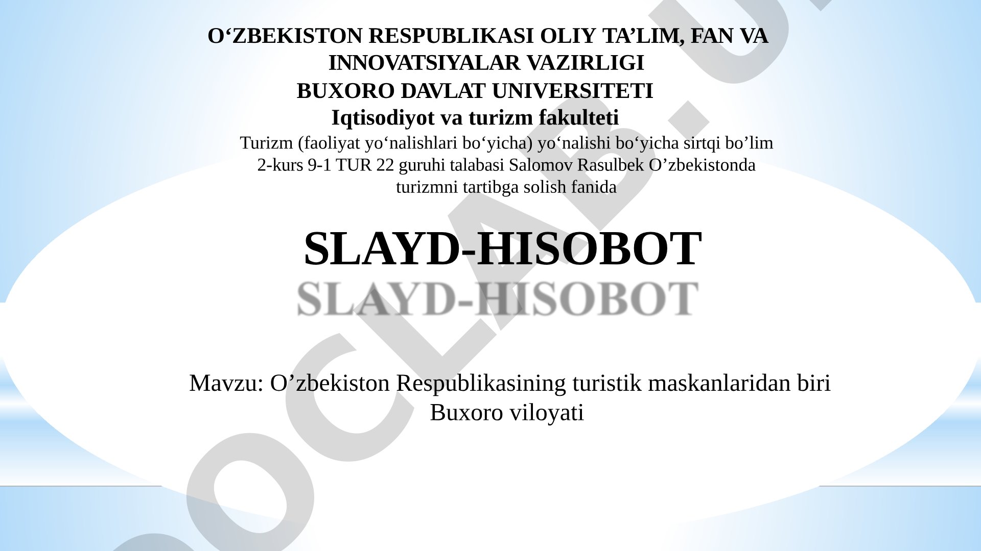 O’zbekiston Respublikasining turistik maskanlaridan biri Buxoro viloyati