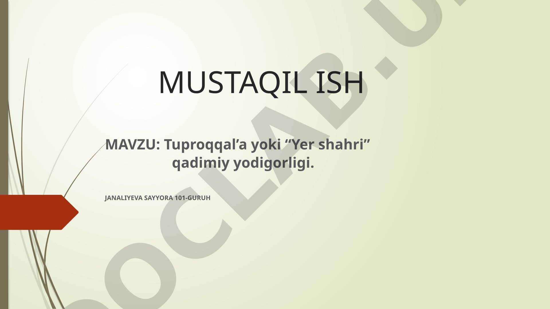 Tuproqqal'a yoki Yer shahri qadimiy yodgorligi