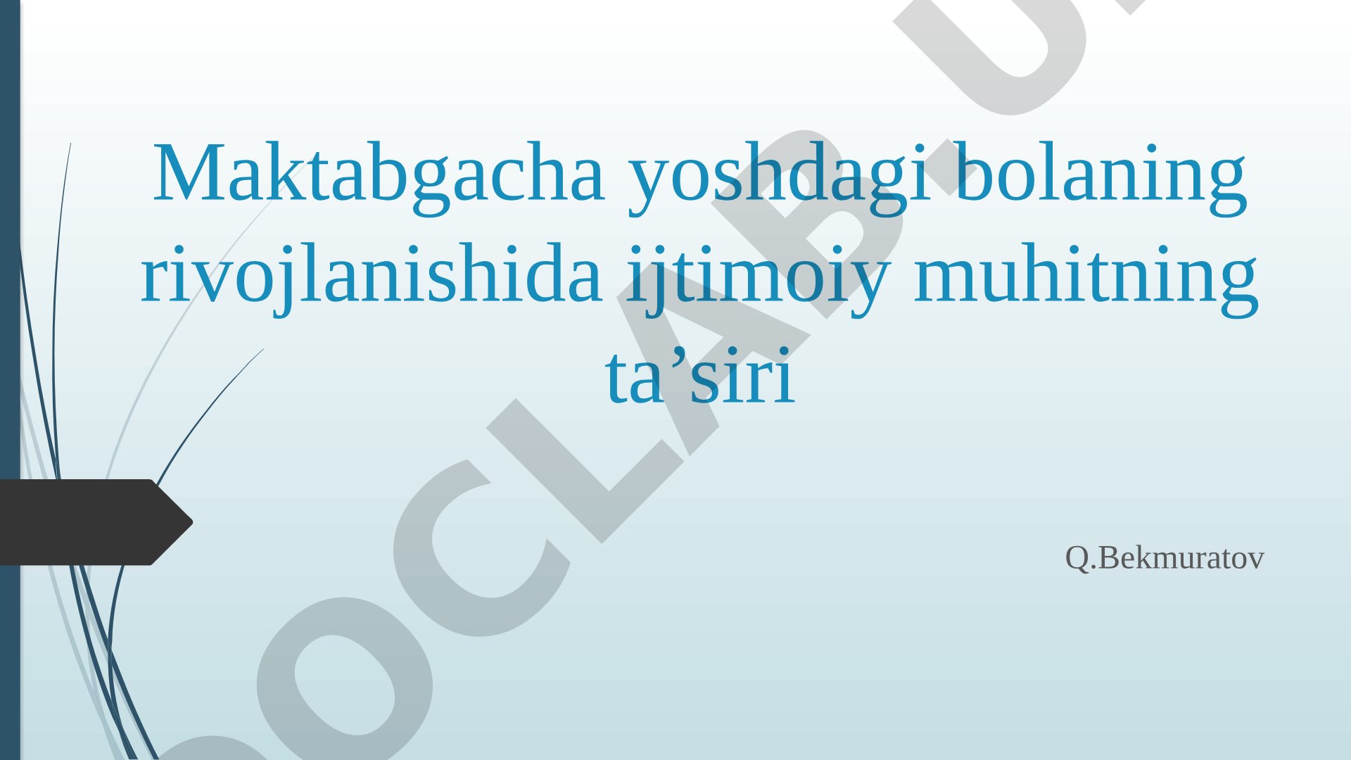 Maktabgacha yoshdagi bolaning rivojlanishida ijtimoiy muhitning ta’siri