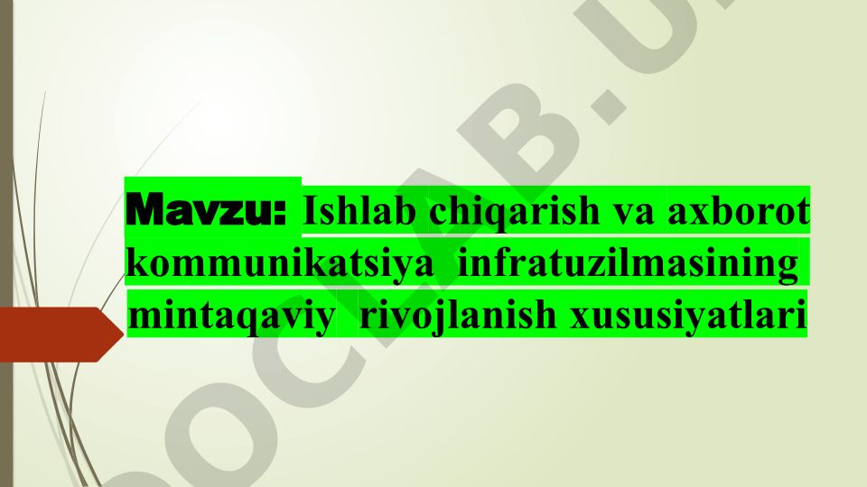 Ishlab chiqarish va axborot kommunikatsiya infratuzilmasining mintaqaviy rivojlanish xususiyatlari