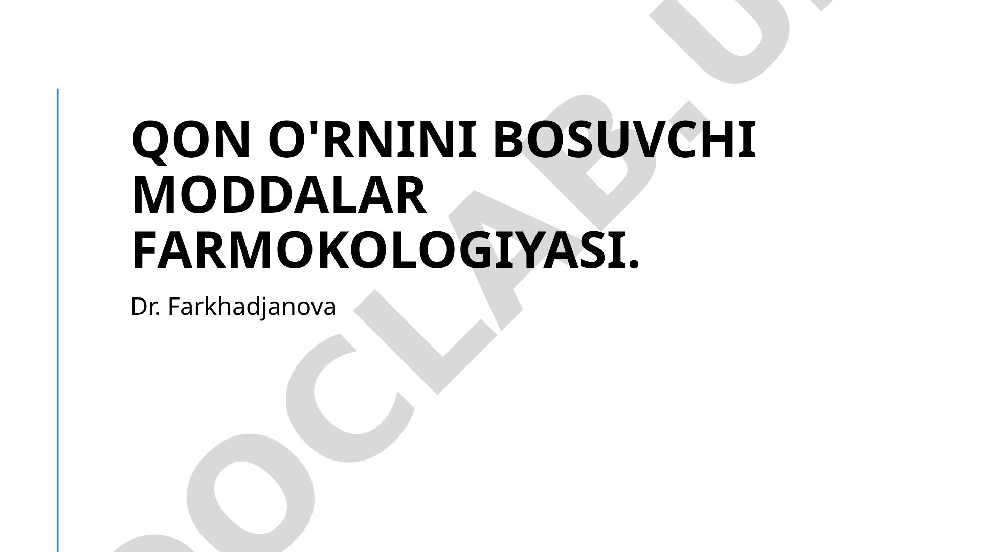 Qon o'rnini bosuvchi moddalar farmokologiyasi