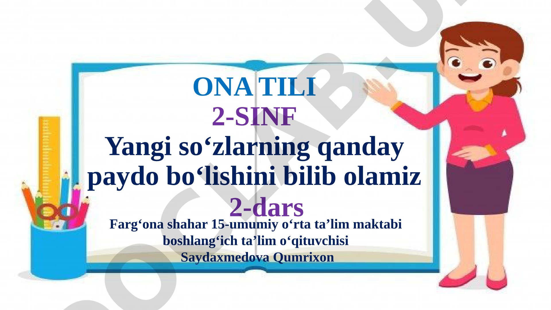 Yangi so‘zlarning qanday paydo bo‘lishini bilib olamiz