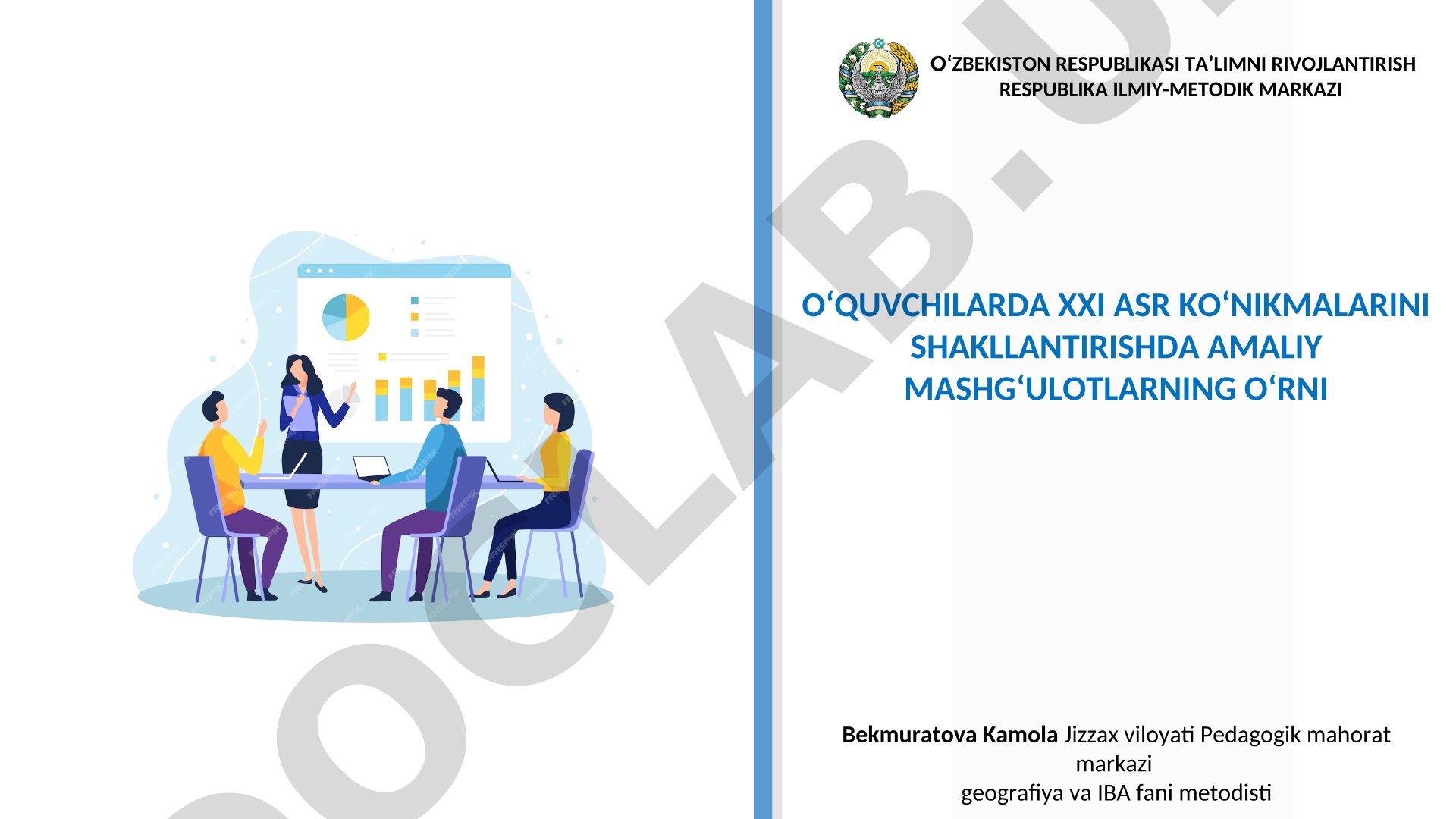 O‘quvchilarda XXI asr ko‘nikmalarini shakllantirishda amaliy mashg‘ulotlarning o‘rni