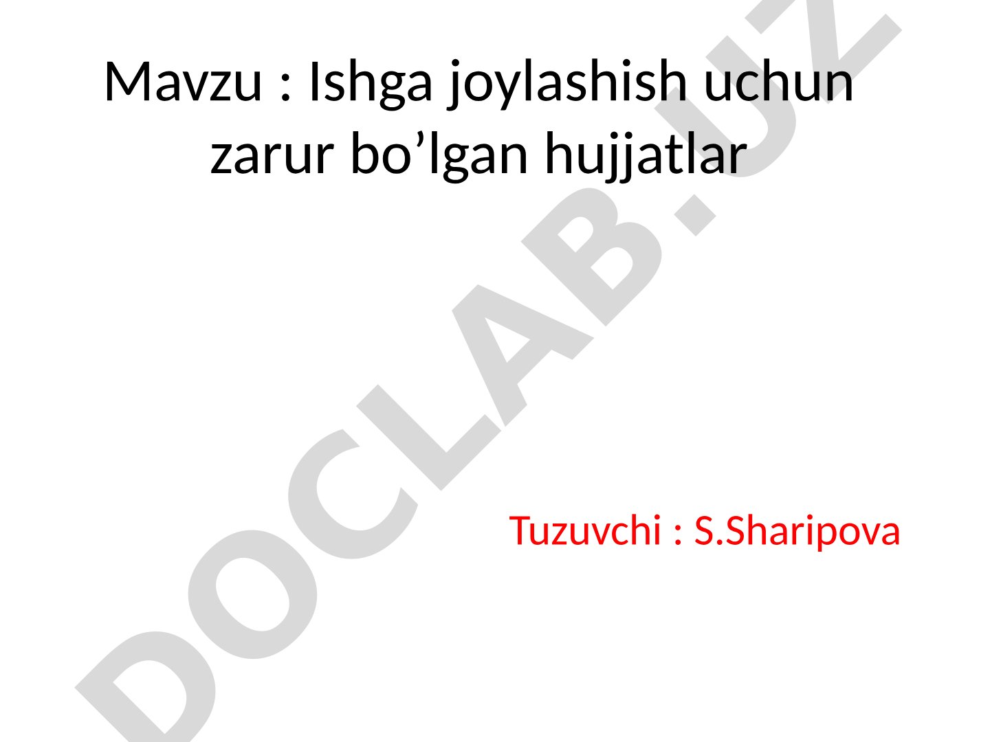 Ishga joylashish uchun zarur bo'lgan hujjatlar