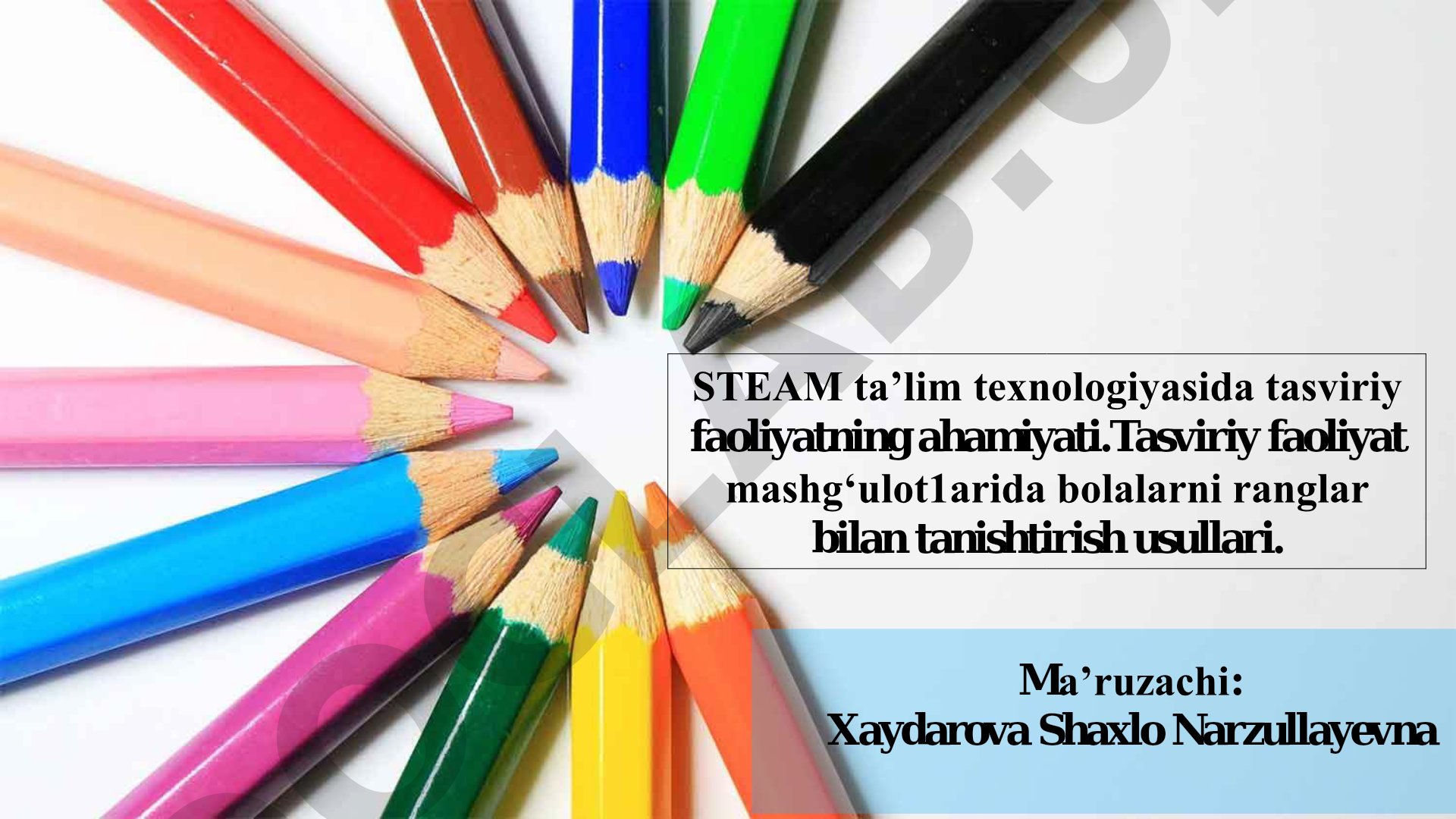 STEAM ta'lim texnologiyasida tasviriy faoliyatning ahamiyati