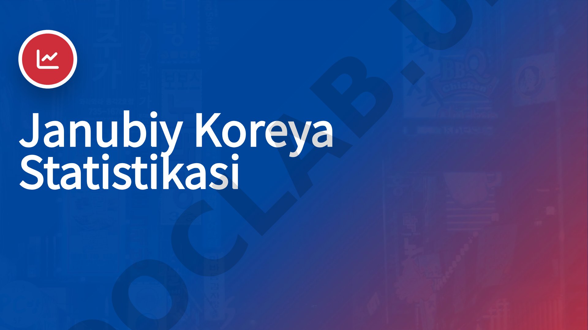 Janubiy Koreya Statistikasi