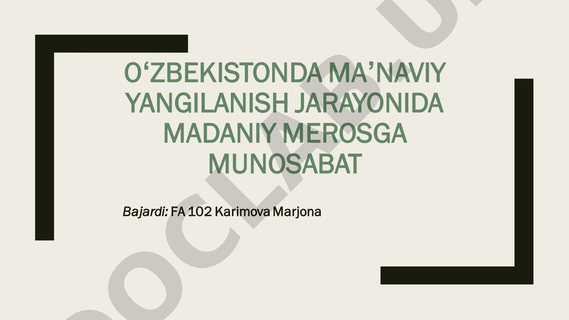 Oʻzbekistonda maʼnaviy yangilanish jarayonida madaniy merosga munosabat
