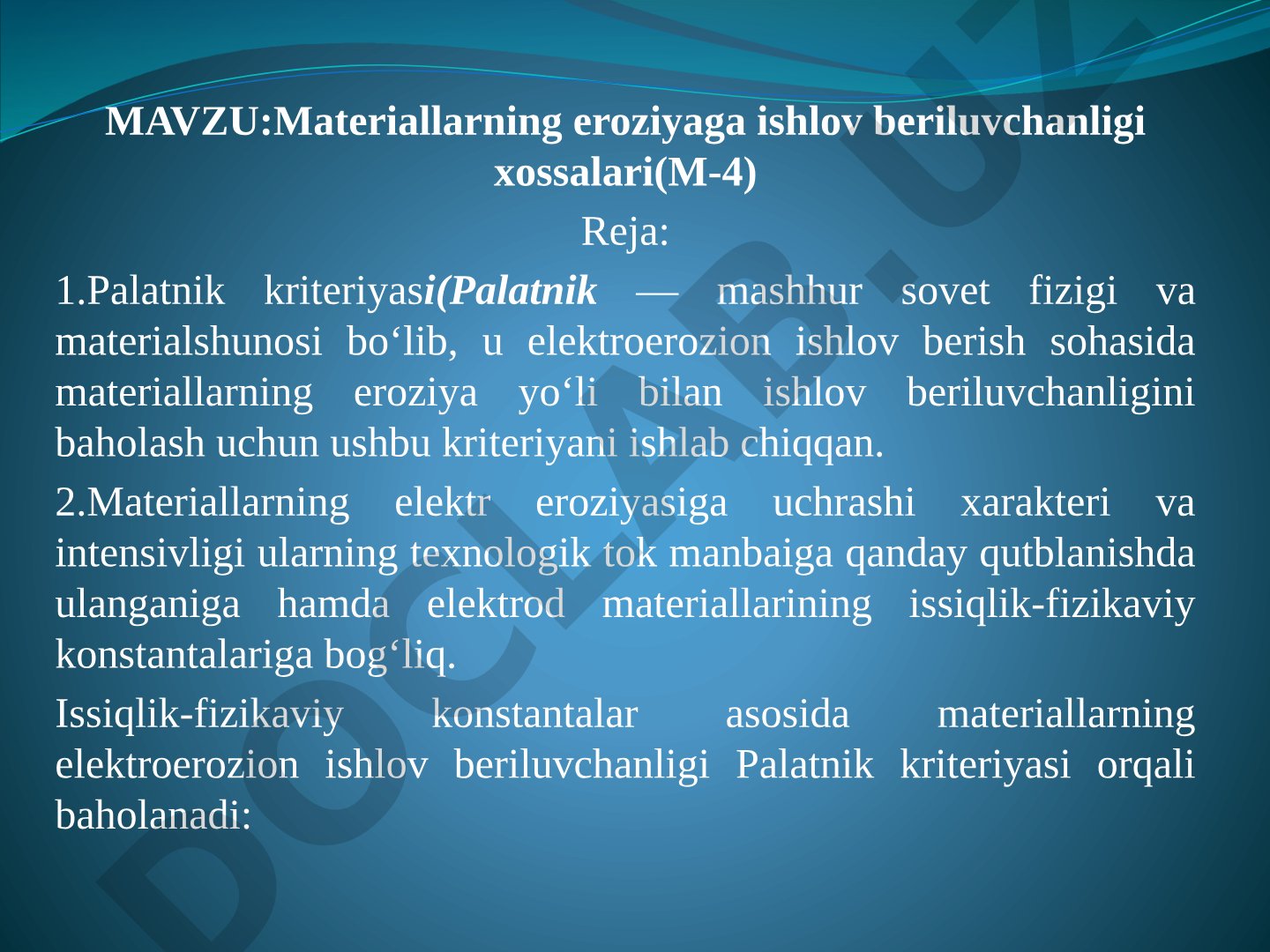 Materiallarning eroziyaga ishlov beriluvchanligi xossalari (M-4)