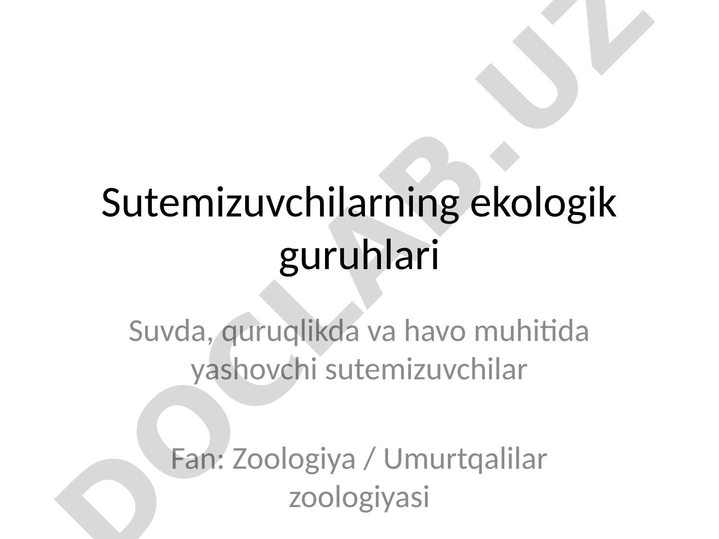 Sutemizuvchilarning ekologik guruhlari
