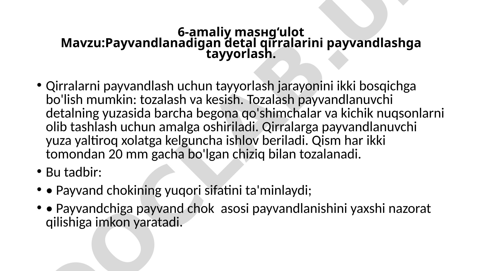Payvandlanadigan detal qirralarini payvandlashga tayyorlash