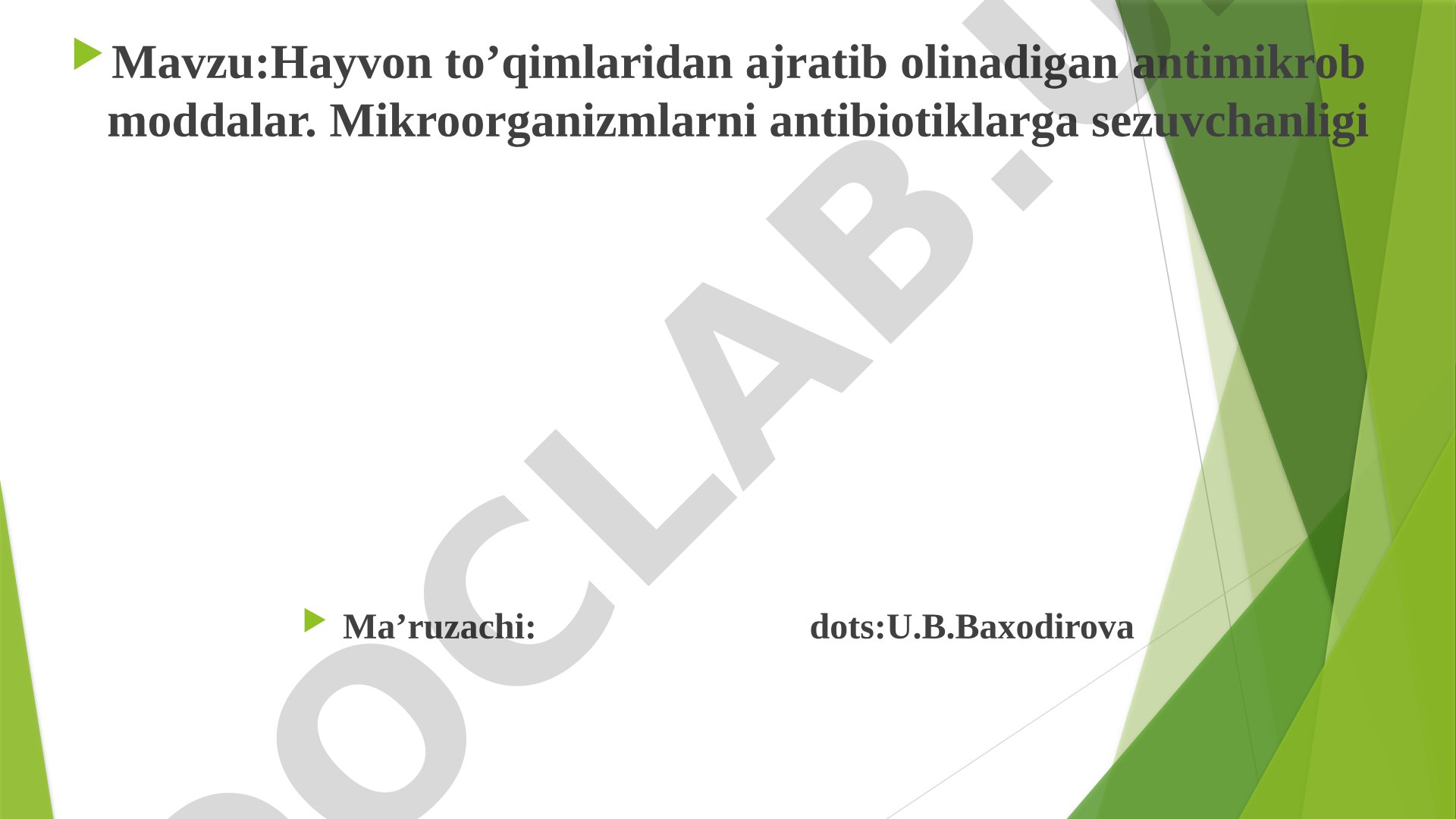 Hayvon to'qimlaridan ajratib olinadigan antimikrob moddalar. Mikroorganizmlarni antibiotiklarga sezuvchanligi