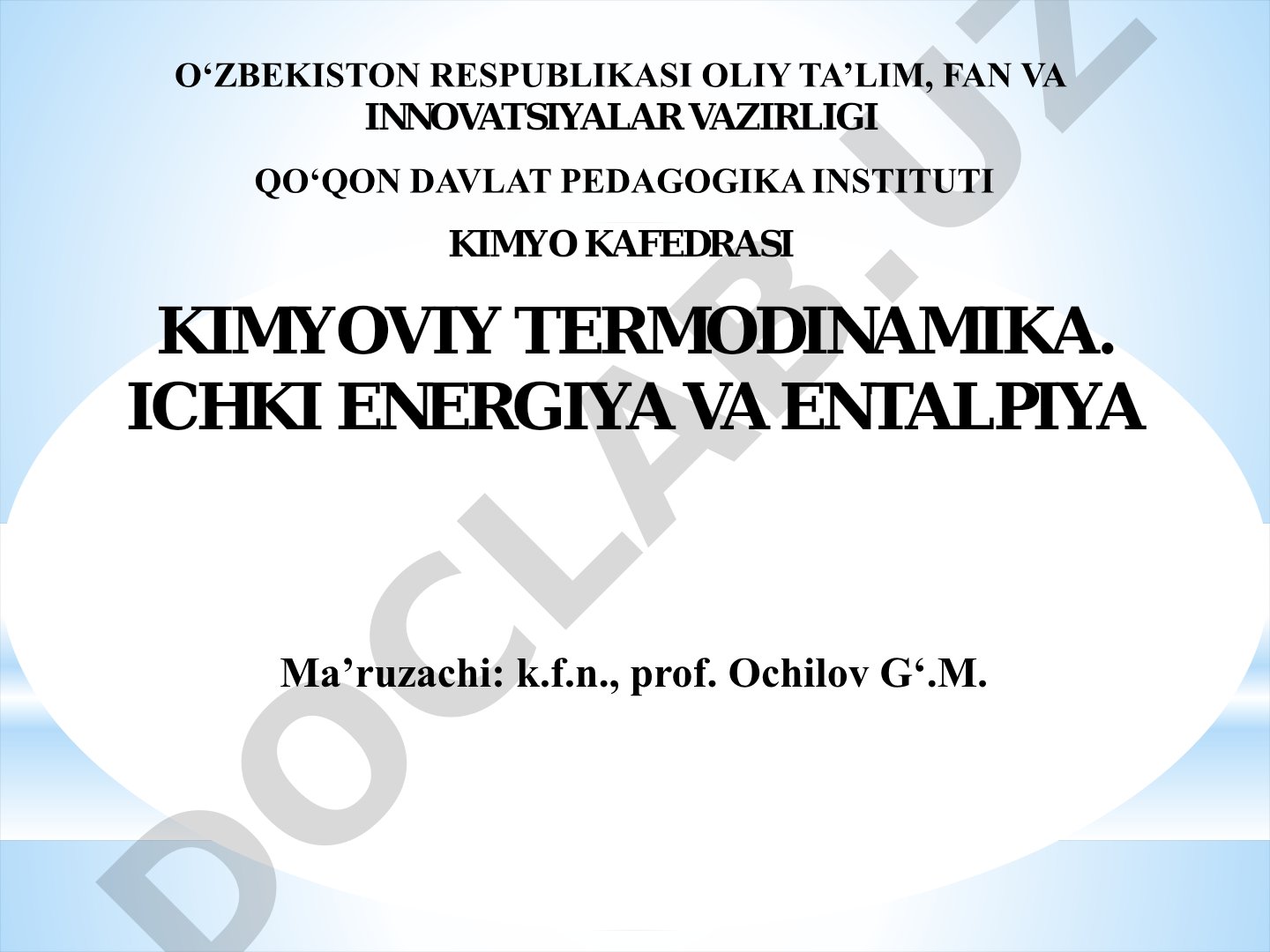 Kimyoviy termodinamika. Ichki energiya va entalpiya
