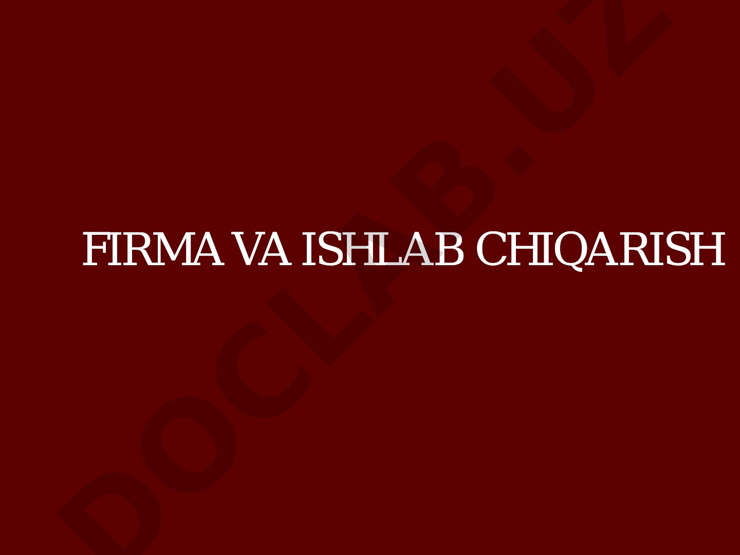 Tadbirkorlik faoliyati tushunchasi, vazifalari va rivojlanish shart-sharoitlari