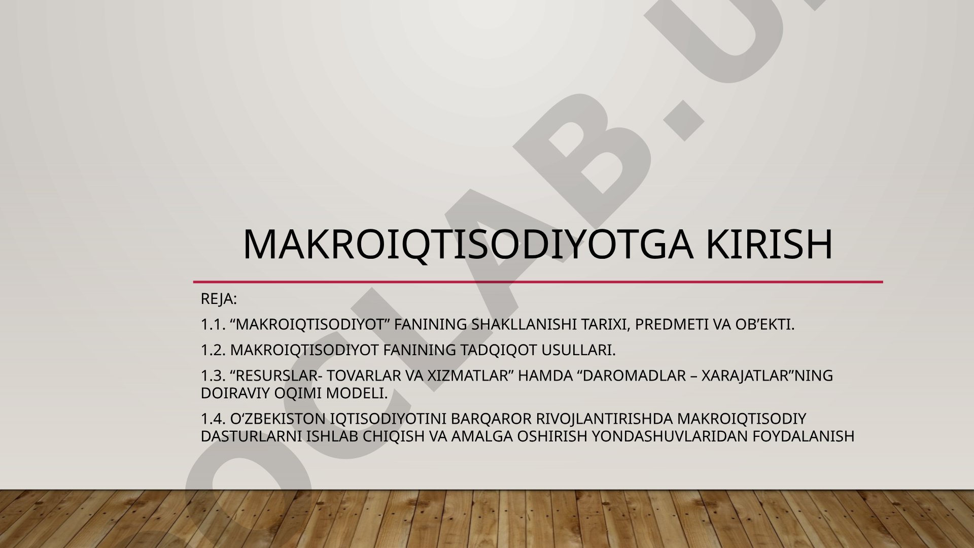 Makroiqtisodiyotga kirish