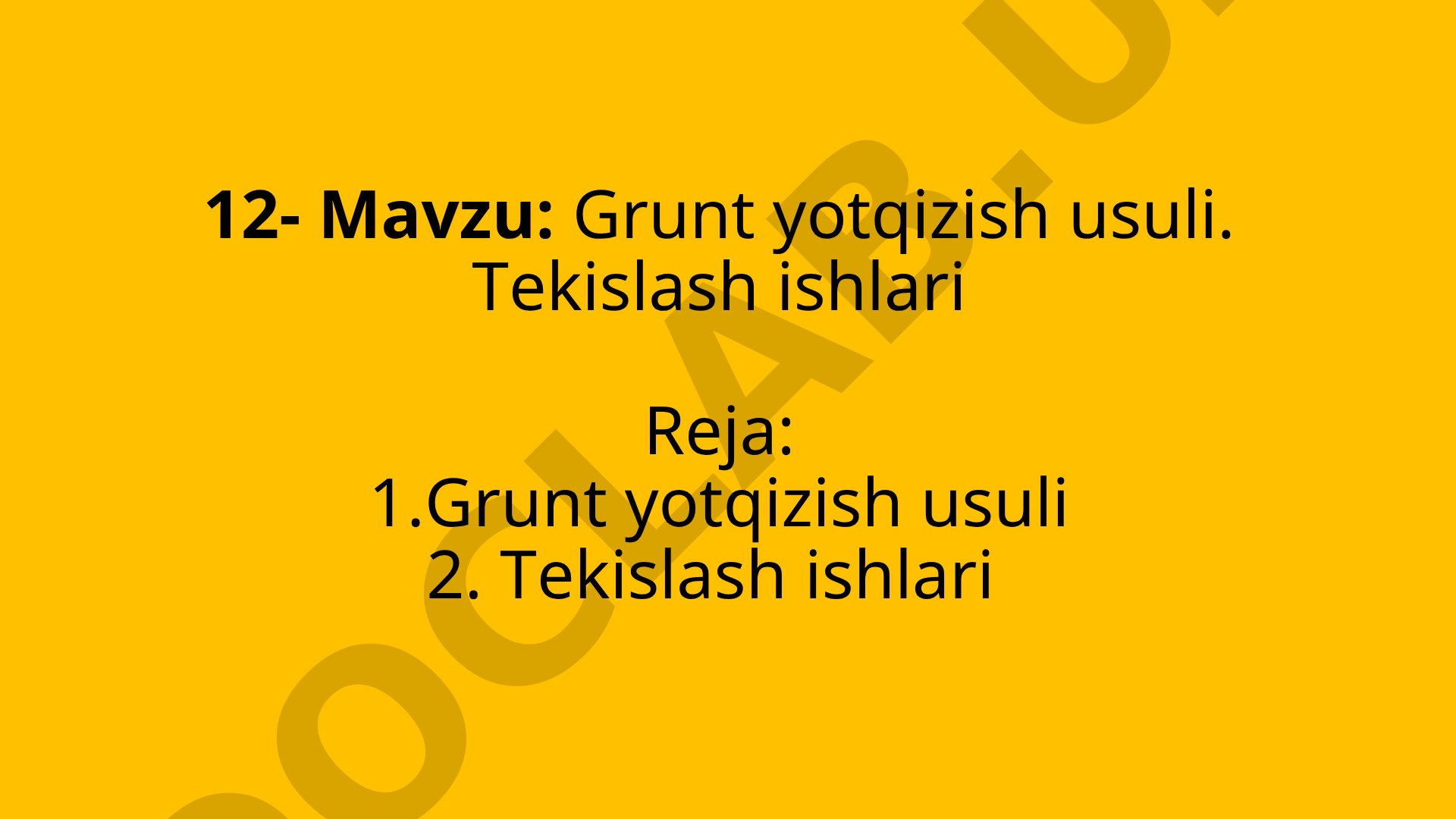 Grunt yotqizish usuli. Tekislash ishlari