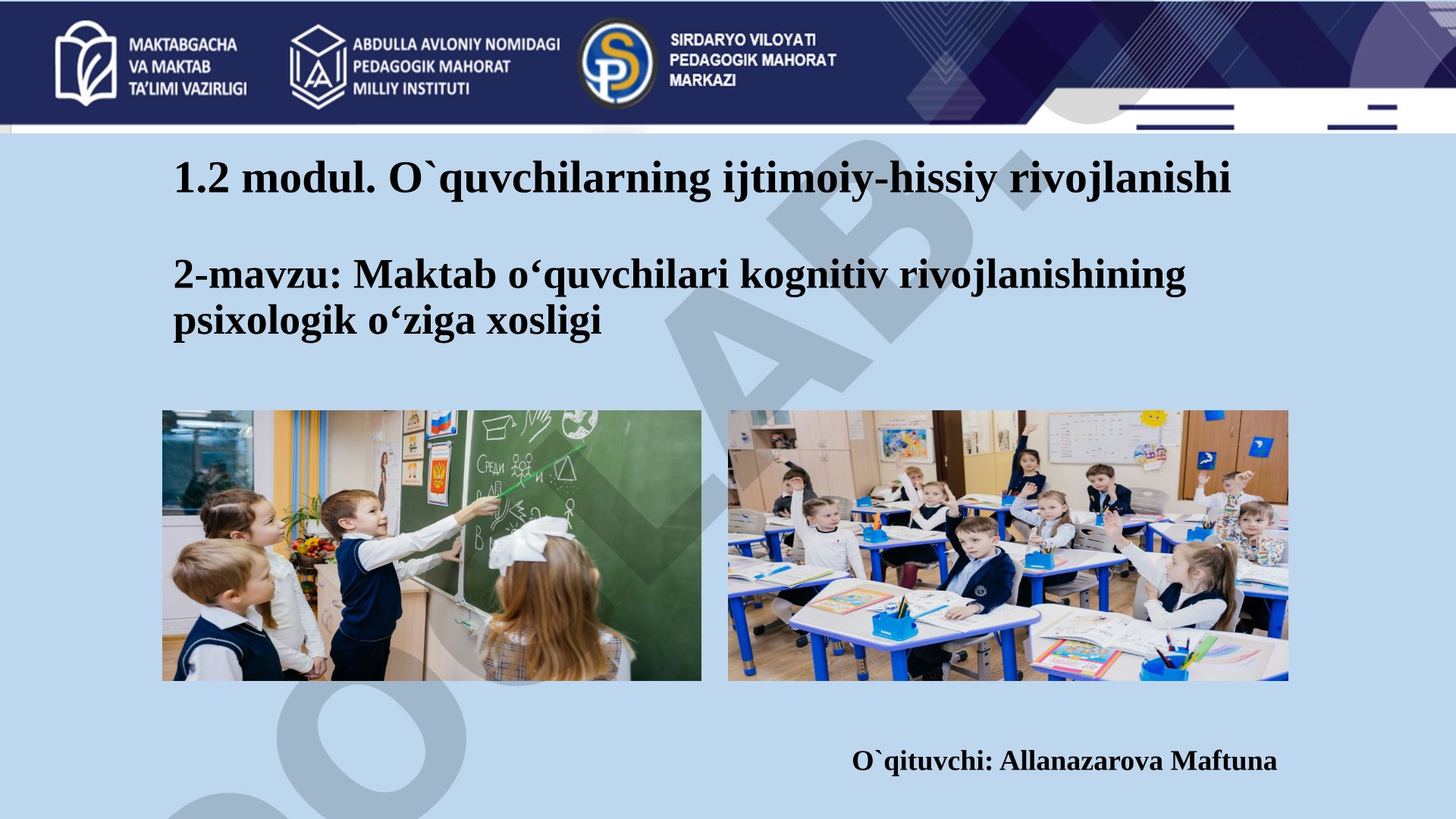 Maktab o'quvchilari kognitiv rivojlanishining psixologik o'ziga xosligi