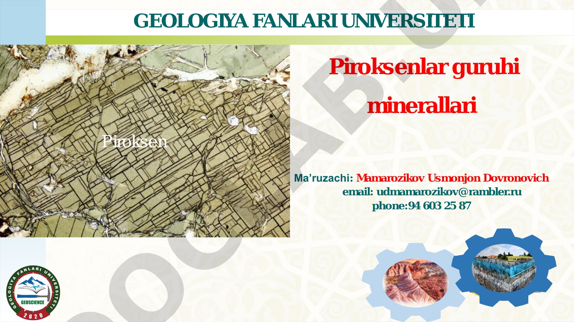 Piroksenlar guruhi minerallarining tuzilishi, kimyoviy tarkibi va turlari haqida ma’ruza