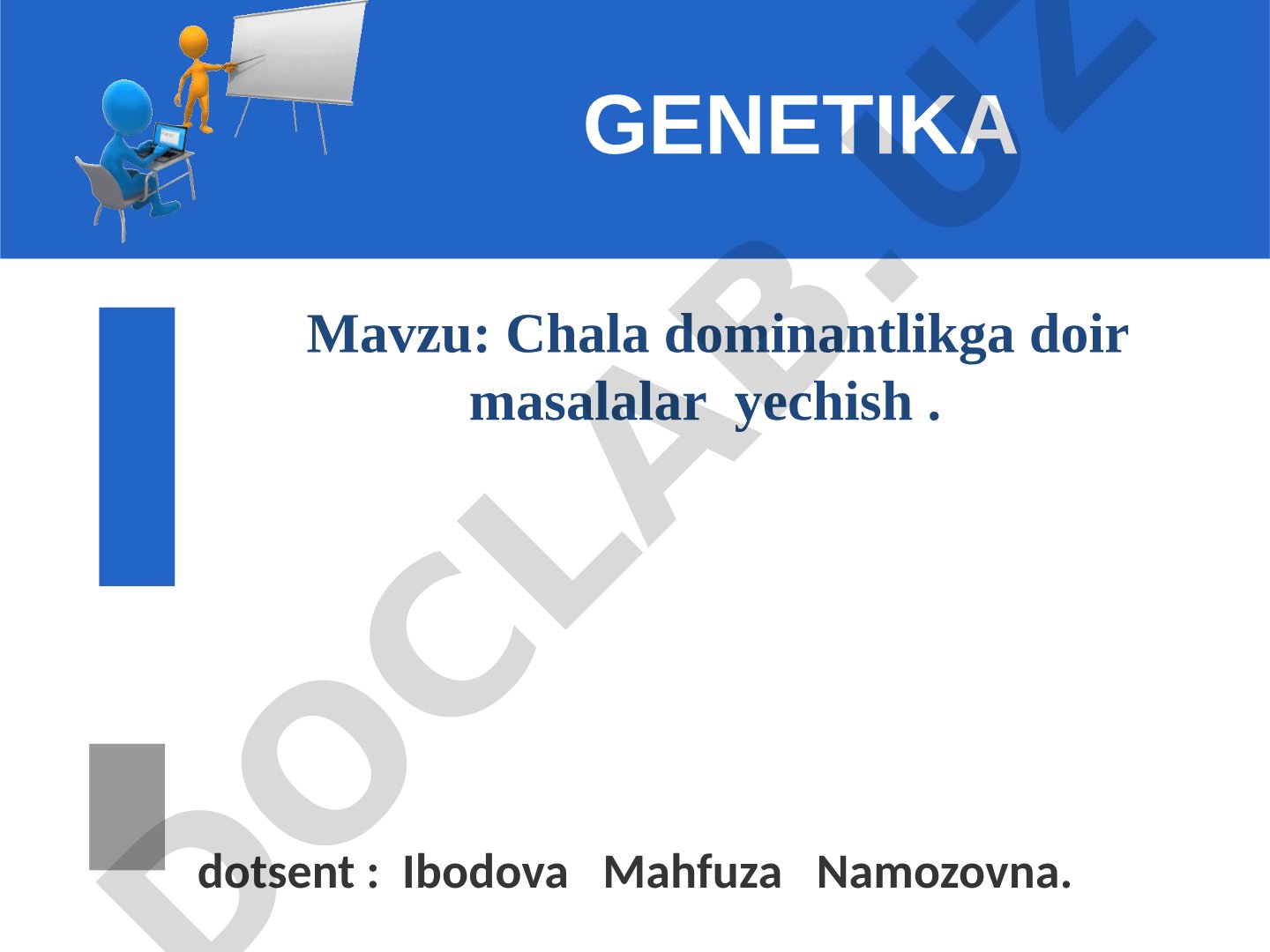 Chala dominantlikga doir masalalar yechish