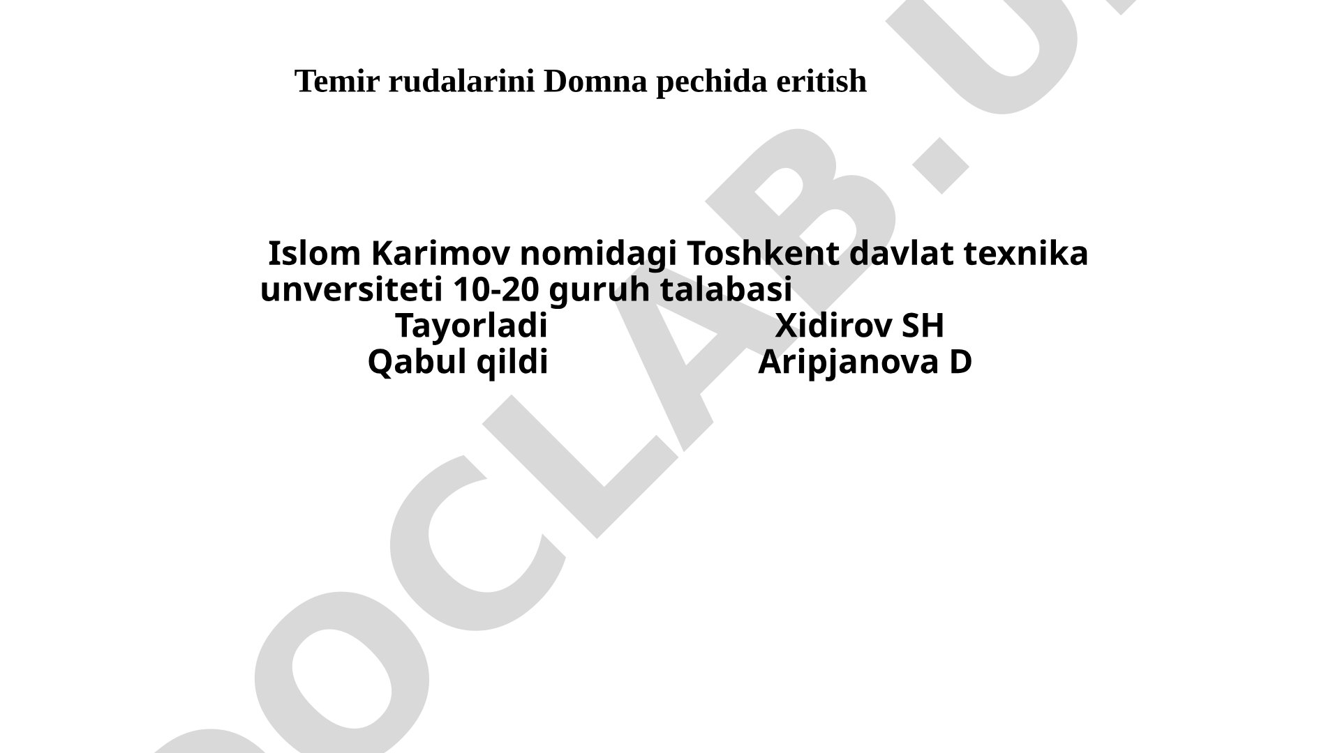 Temir rudalarini Domna pechida eritish