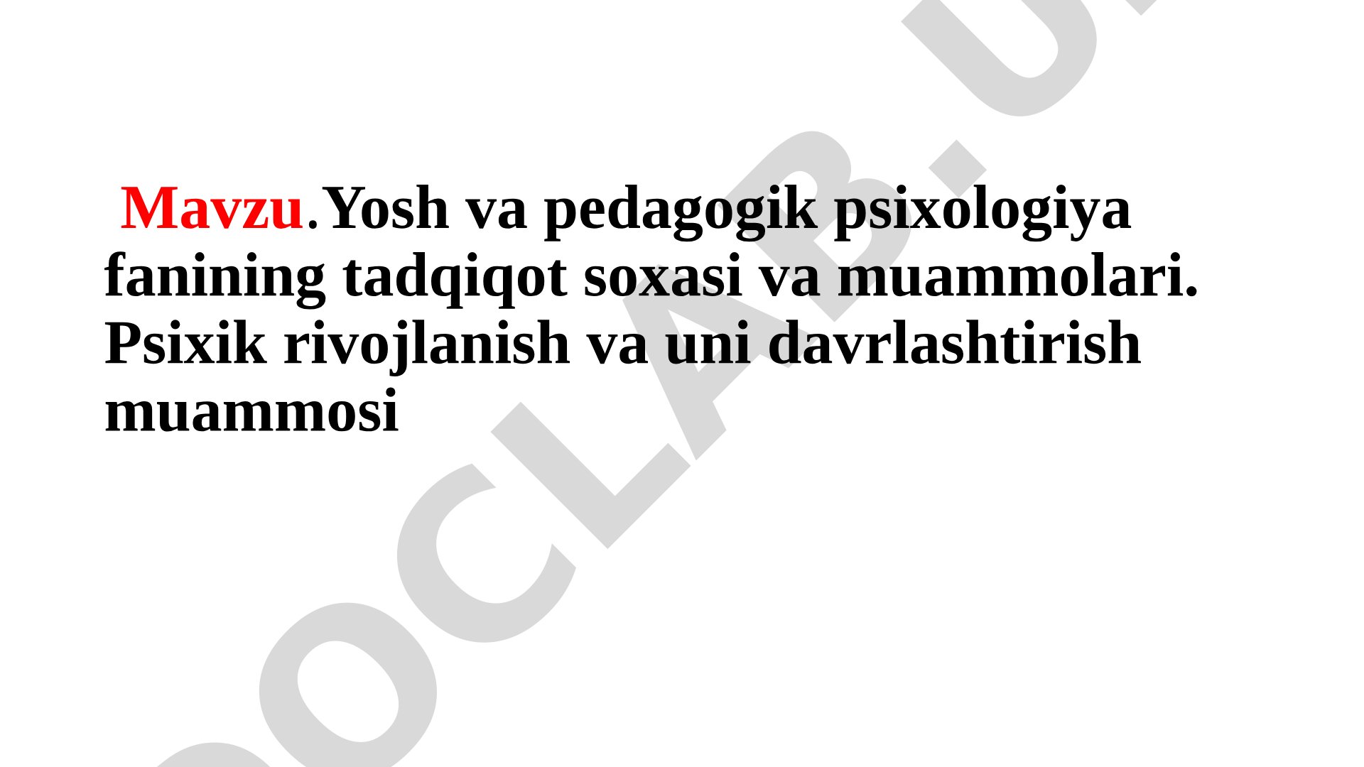 Yosh va pedagogik psixologiya fanining tadqiqot soxasi va muammolari
