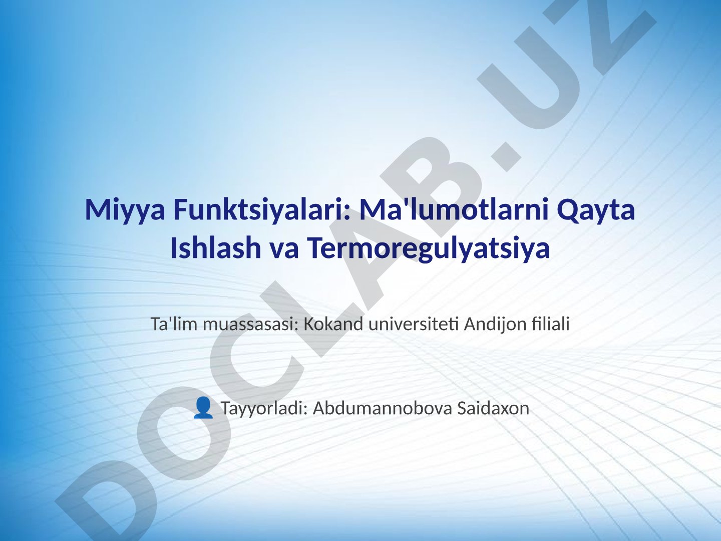 Miyya funktsiyalari: ma'lumotlarni qayta ishlash va termoregulyatsiya