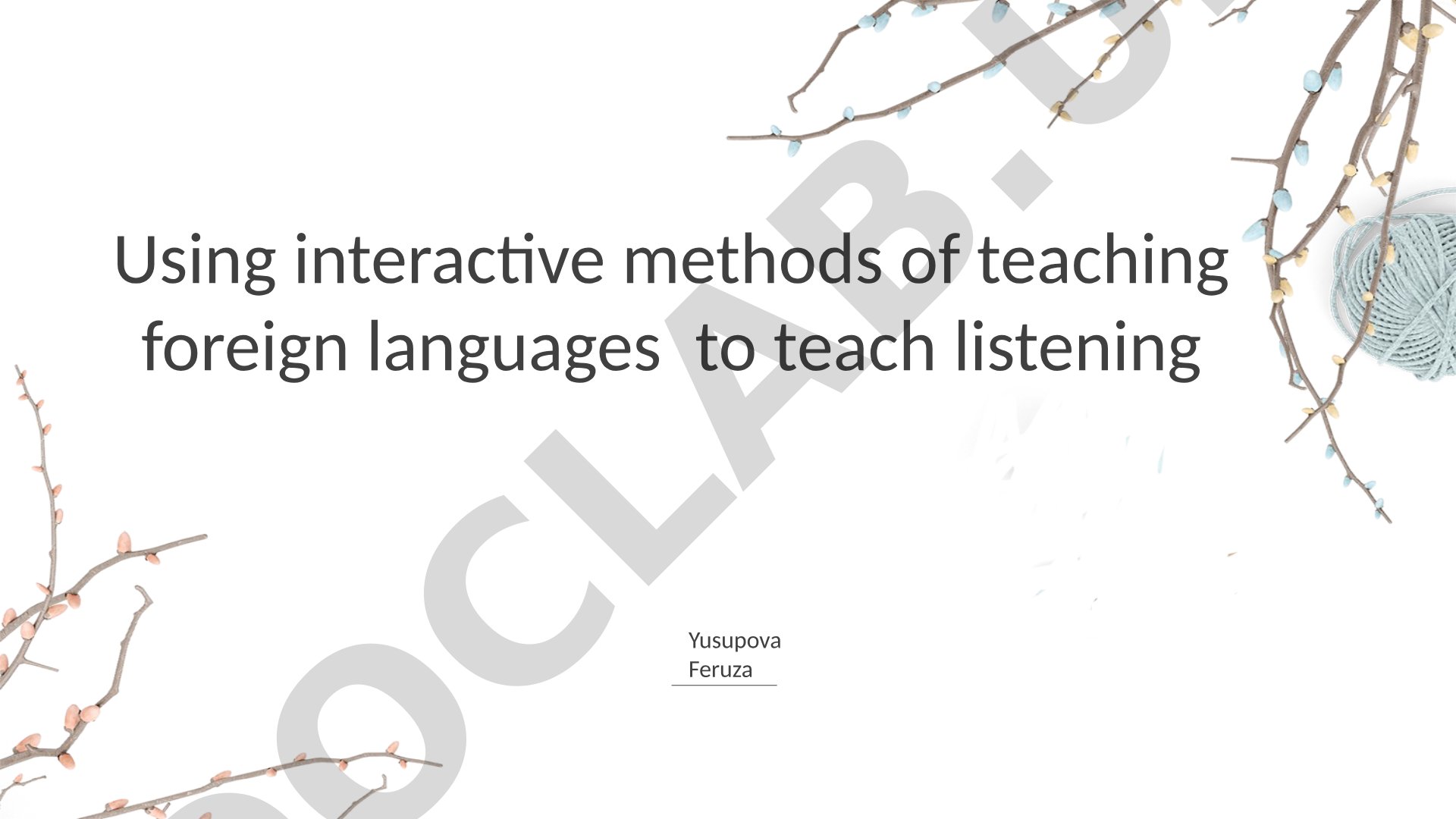 Using interactive methods of teaching foreign languages to teach listening