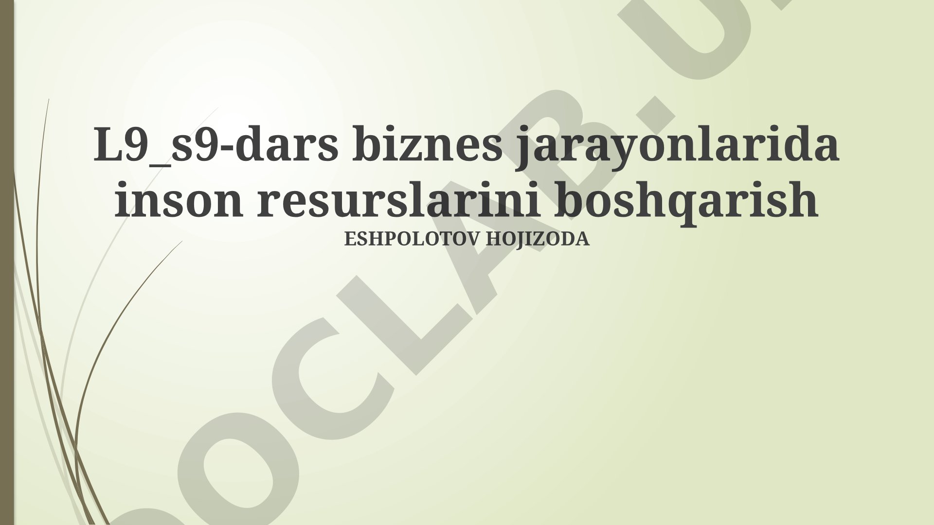Biznes jarayonlarida inson resurslarini boshqarish